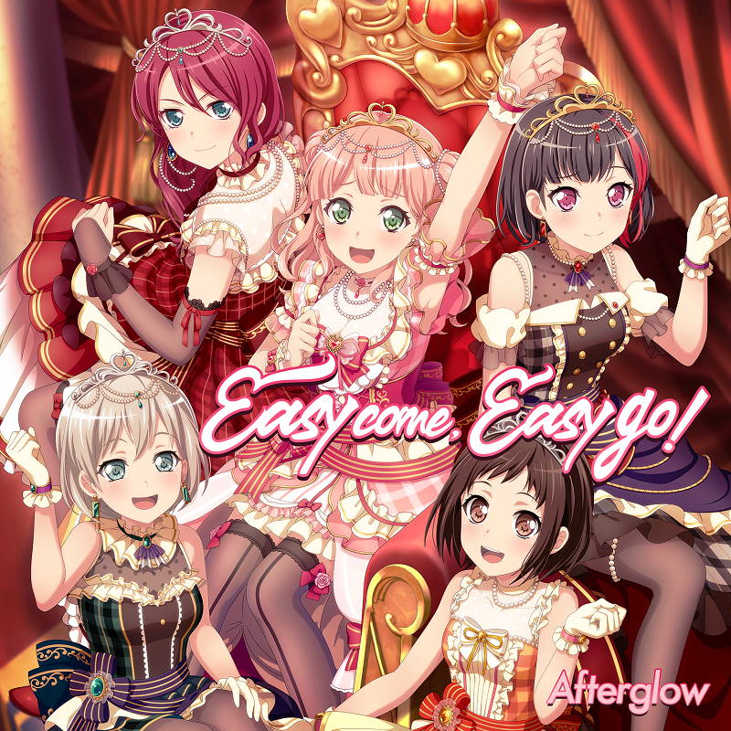 Easy Come Easy Go 歌詞 Afterglow Lyrical Nonsense 歌詞リリ
