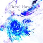 『Roselia - Floral Haven』収録の『Floral Haven』ジャケット