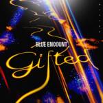 Cover art for『BLUE ENCOUNT - gifted』from the release『gifted