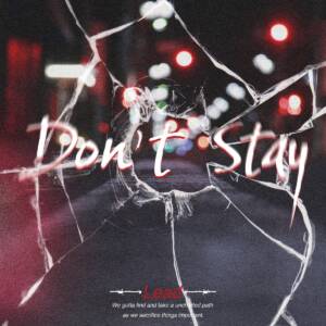 『Lead - Don't Stay』収録の『Don't Stay』ジャケット
