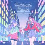 Cover art for『Mori Calliope - Midnight Mayoi (feat. Kobo Kanaeru)』from the release『Midnight Mayoi (feat. Kobo Kanaeru)』